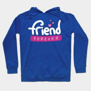 Friend Forever Hoodie